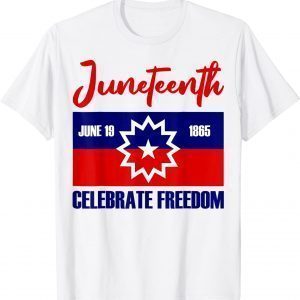 Juneteenth Celebrate Freedom Red White Blue Free Black Slave 2022 Shirt