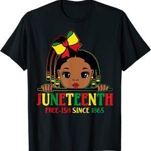 Juneteenth Free Ish Since 1865 Black Melanin Queen Kid 2022 Shirt