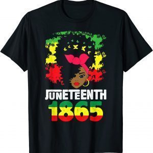 Juneteenth Freeish Since 1865 Melanin Black Girl Women 1865 Limited Shirt