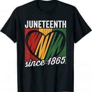 Juneteenth Since 1865 African American Pride 2022 Shirt