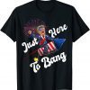 Just-Here To Bang, Trump Riding Firework, 4th Of July 2022 Shirt