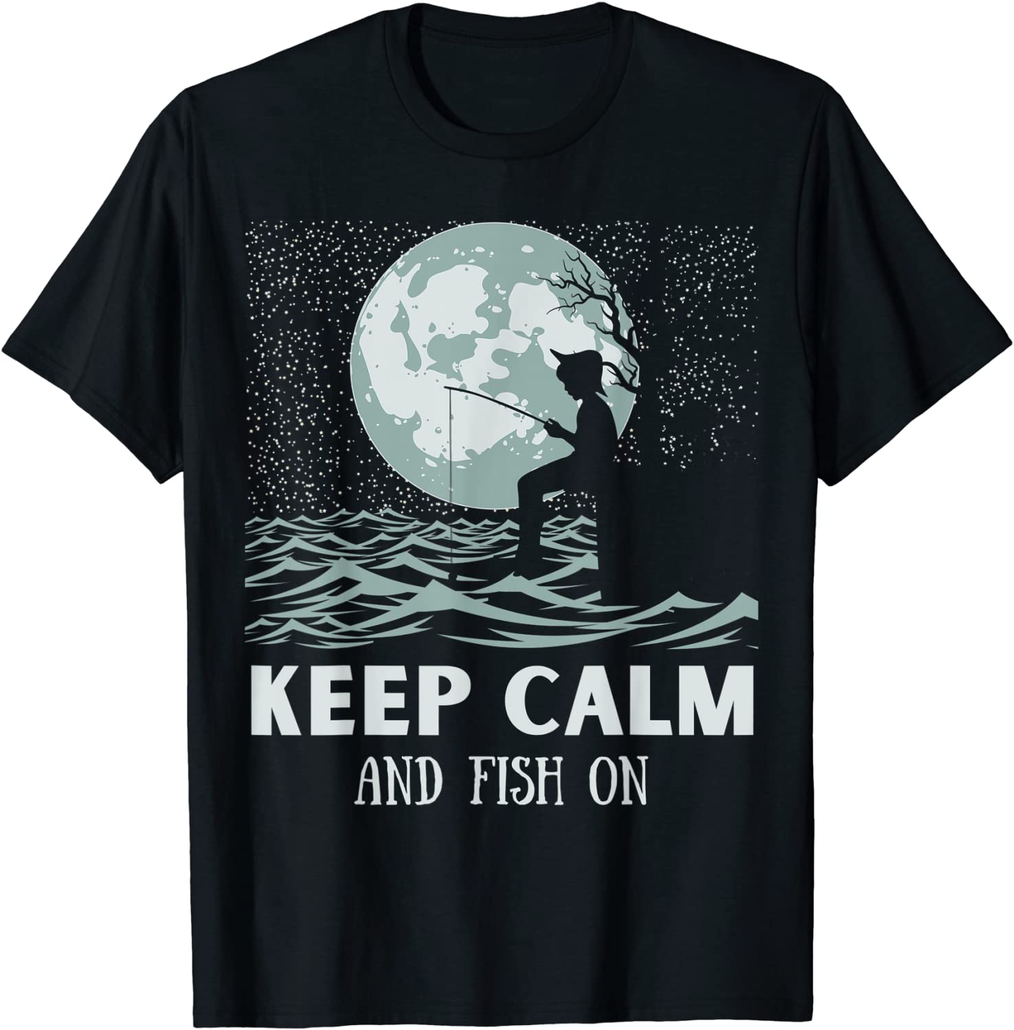 Keep Calm And Fish - Dream Fishing 2022 Shirt