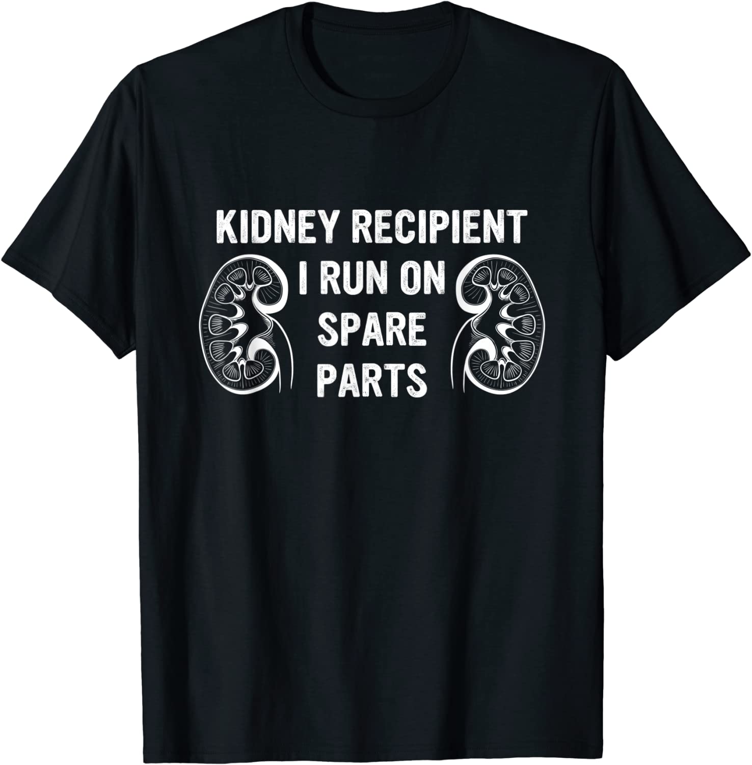 Kidney Recipient I Run On Spare Parts 2022 Shirt