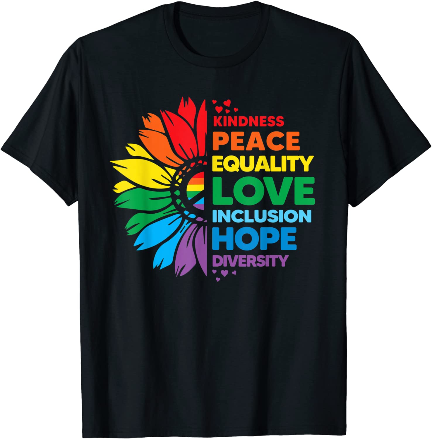 Kindness Peace Equality Love Inclusion Hope Diversity flower 2022 Shirt ...