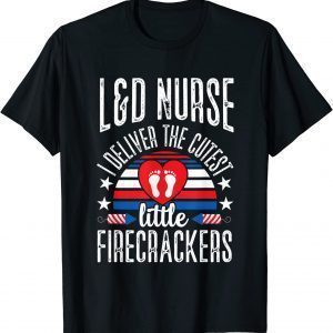 Labor and Delivery L&D Nurse Nursing RN Medical 4th of July 2022 Shirt