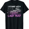 Lady Ruby, Stay Strong Lady Ruby, I Stand With Lady Ruby Classic Shirt