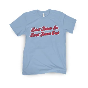 Last Team Out 2022 Shirt