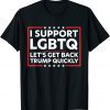 Let's Get Back Trump Quickly 2022 Shirt