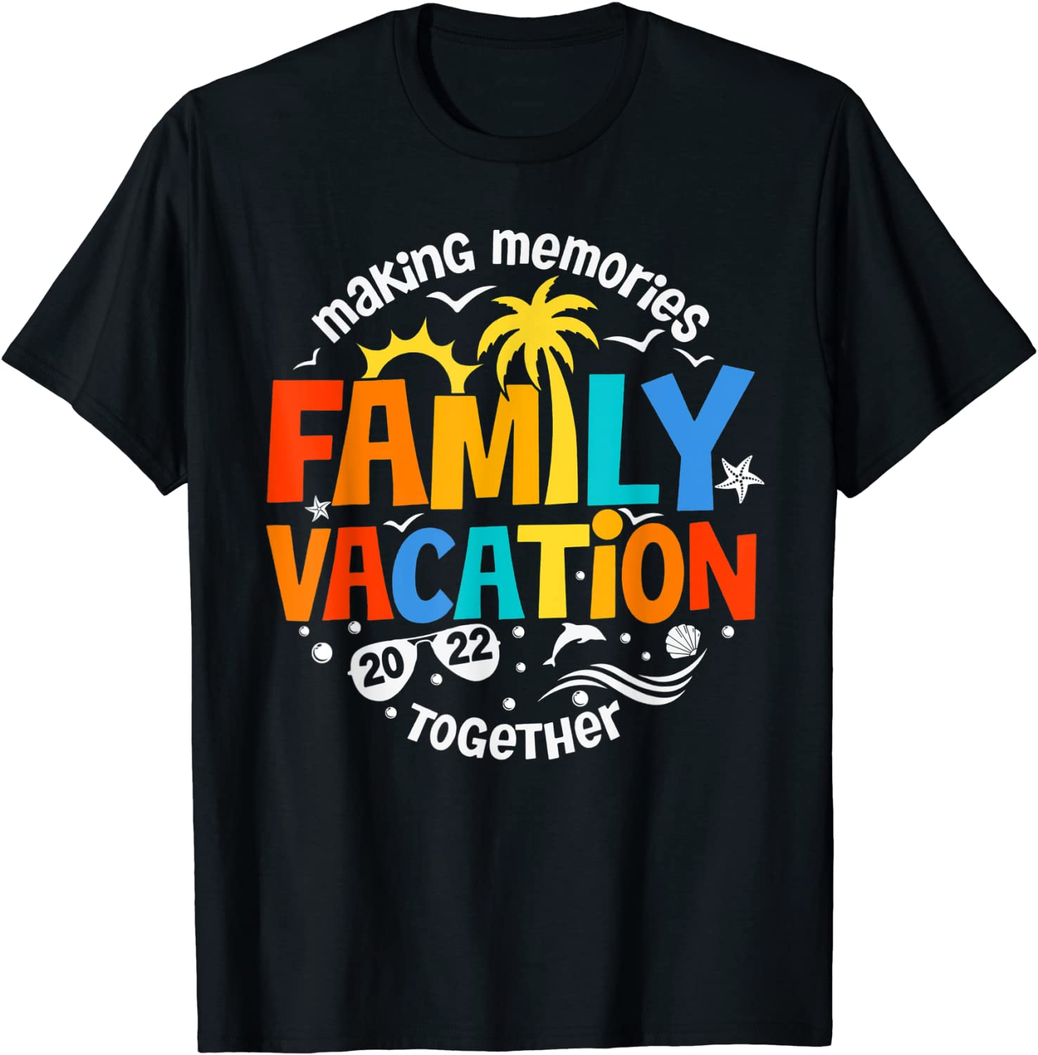 Matching 2022 Family Vacation Making Memories Together 2022 Shirt ...