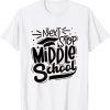 Next Stop Middle School Graduation T-Shirt