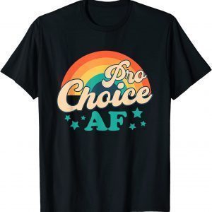 Pro Choice AF Reproductive Rights Rainbow Vintage Tee Shirt