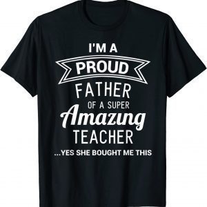 Proud Dad of Teacher Fathers Day 2022 Shirt