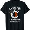 Senior Class Of 2023 Countdown In Progress Graduation 2022 Shirt