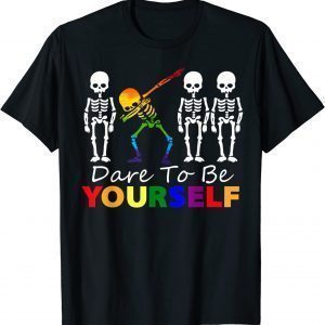 Skeleton Dabbing Dare To Be Yourself LGBT Pride Lover Shirt