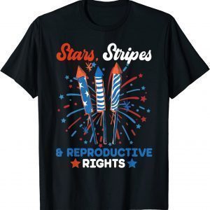 Stars Stripes And Reproductive Rights Patriotic 4th Of July Classic Shirt