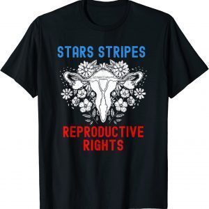 Stars Stripes Reproductive Rights 4th Of July Patriotic 2022 Shirt