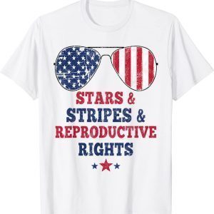 Stars Stripes Reproductive Rights American Flag 4th Of July 2022 Shirt