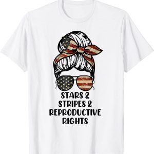 Stars Stripes Reproductive Rights Messy Bun 4th Of July Classic Shirt