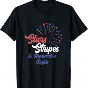 Stars Stripes and Reproductive Rights 4th of July Pro Choice Classic Shirt