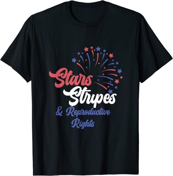 Stars Stripes and Reproductive Rights 4th of July Pro Choice Classic Shirt