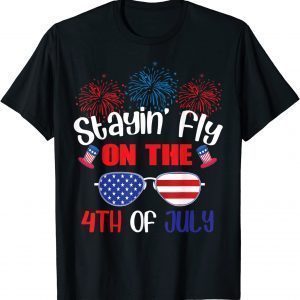 Staying Fly On The Fourth Of July Merica Sunglasses 2022 Shirt