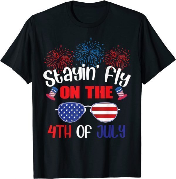 Staying Fly On The Fourth Of July Merica Sunglasses 2022 Shirt