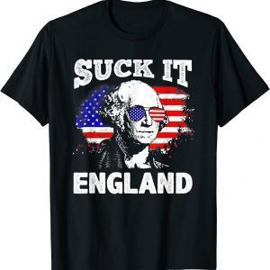 Suck It England 4th Of July Flag Patriotic 2022 Shirt