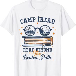 Summer Camp 2022 Travel Teacher Read Beyond The Beaten Path 2022 Shirt