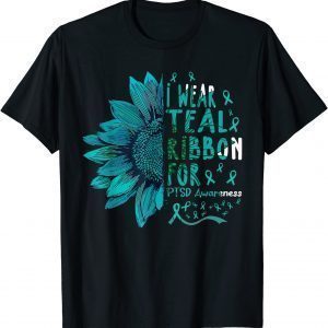 Sunflower I Wear Teal Ribbon for PTSD Awareness 2022 Shirt