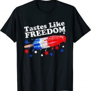 Tastes Like Freedom Popsicle 4th of July 2022 Shirt