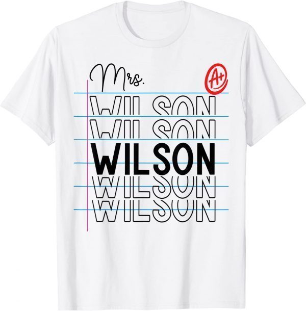 Teacher Mrs Wilson A+ Teacher Outfit Back to School Classic Shirt