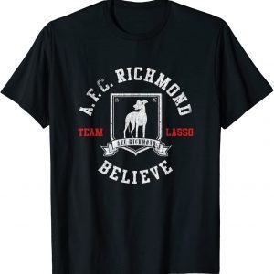 Ted Lasso AFC Richmond Believe 2022 Shirt