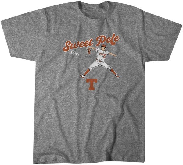 Texas Baseball: Sweet Pete Hansen 2022 Shirt