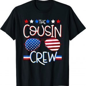 The Cousin Crew Sunglasses 4th Of July American 2022 Shirt