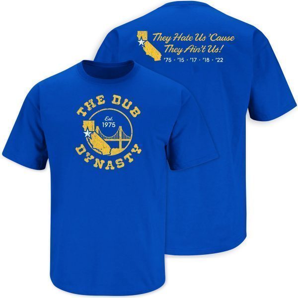The Dub Dynasty Champs Golden State Basketball 2022 Shirt