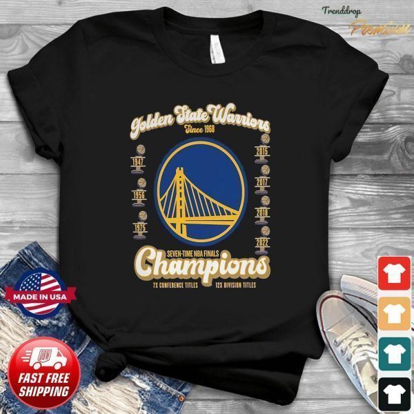 The Seven Time NBA Finals Champions Of Golden State Warriors 2022 Shirt