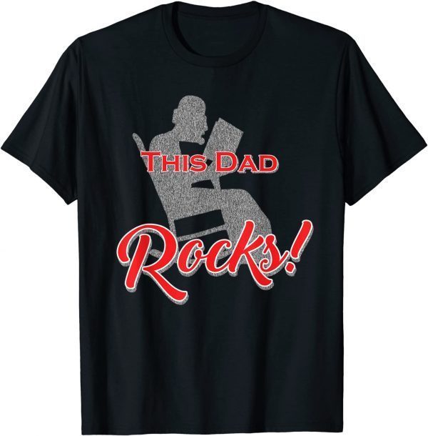 This Dad Rocks Rocking Chair 2022 Shirt