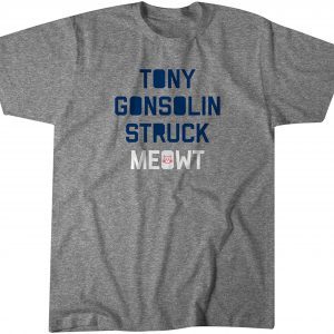 Tony Gonsolin Struck Meowt 2022 Shirt
