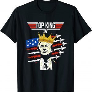 Top King The Great Maga King Donald Trump 4th Of July 2022 Shirt
