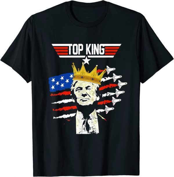 Top King The Great Maga King Donald Trump 4th Of July 2022 Shirt