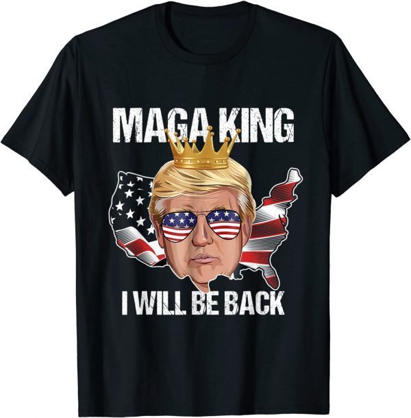 Trump 2024 4th of July Maga King I'll Be Back American Flag T-Shirt