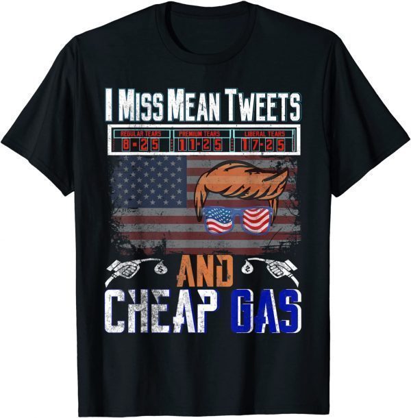 Trump 2024 Flag - I Miss Mean Tweets and Cheap Gas Limited Shirt