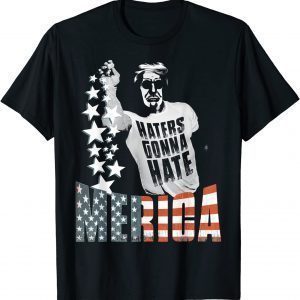 Trump Bae, Merica 4th Of July Trump Salt, Haters Gonna Hate Tee Shirt