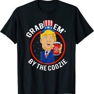 Trump Grab Em' By The Coozie, 4th July Beer Drinking Classic Shirt