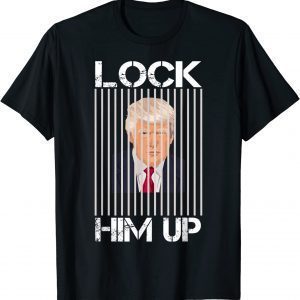 Trump Lock Him Up 2022 Shirt