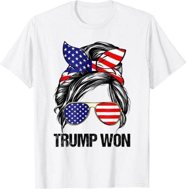 Trump Won Messy Bun Re Elect 2024 President American Flag 2022 Shirt