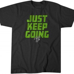 Tyler Lockett: Just Keep Going 2022 Shirt