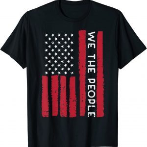 US American Flag We The People Vintage 4th Of July Patriotic 2022 Shirt