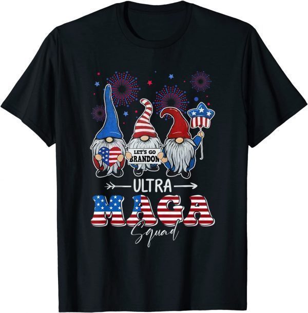 Ultra MAGA Anti Biden US Flag Pro Trump Gnome 4th Of July 2022 Shirt