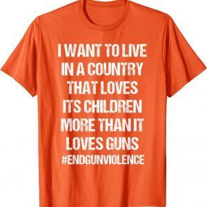 Uvalde Children Not Guns Gun Control Wear Orange End Gun Violece 2022 Shirt